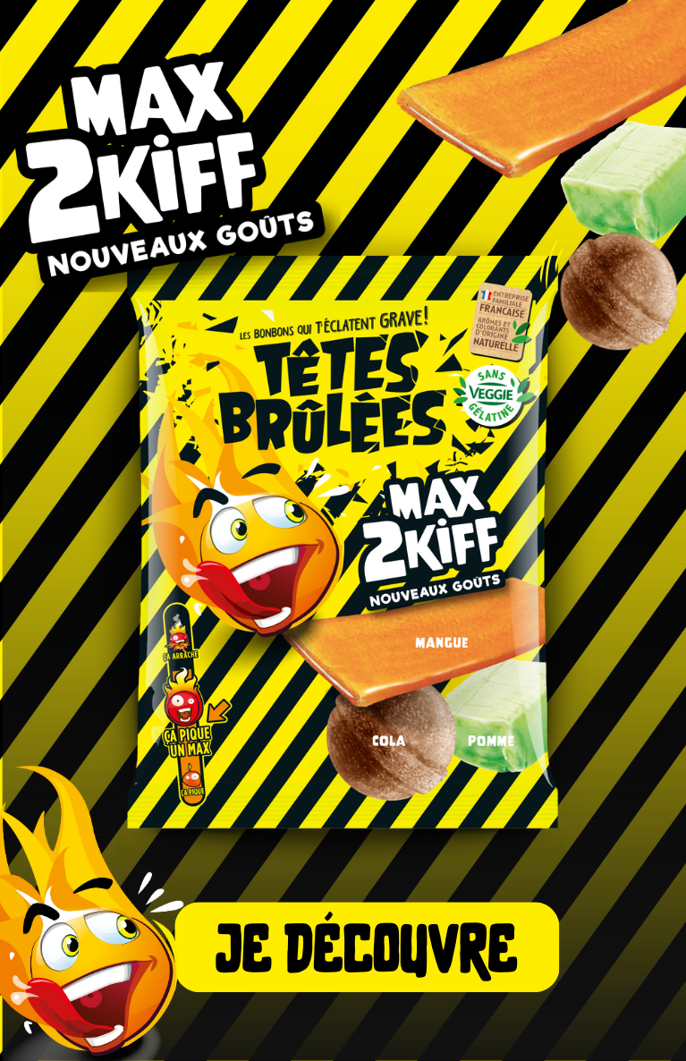 Têtes Brulées, les bonbons qui t'éclatent grave !