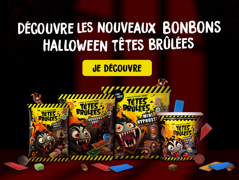 Têtes Brulées, les bonbons qui t'éclatent grave ! 